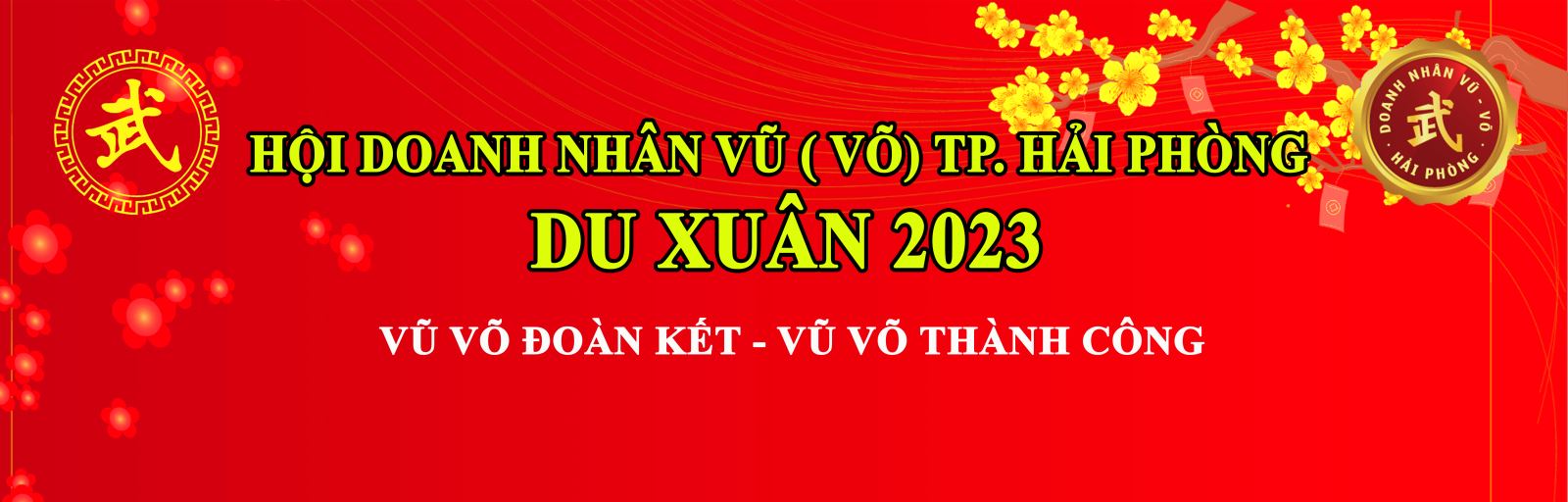  Hội doanh nhân Vũ (Võ) Hải Phòng  tổ chức  chương trình  Du Xuân 2023 